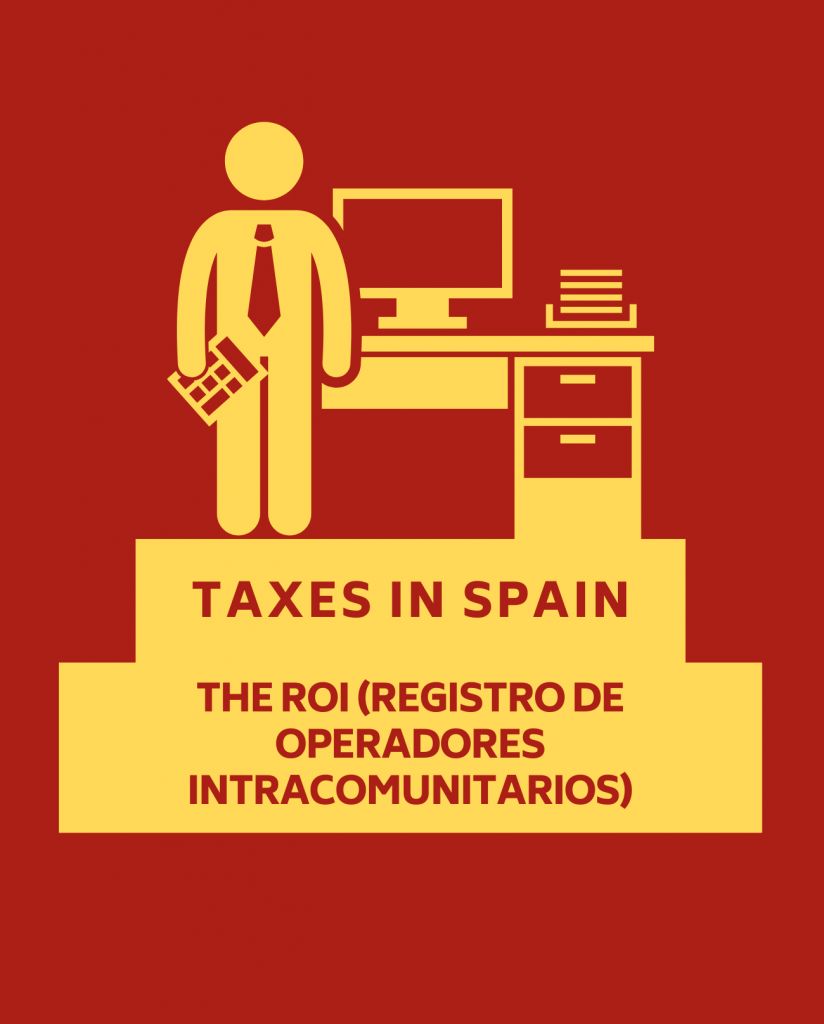 TAXES IN SPAIN. THE ROI (REGISTRO DE OPERADORES